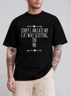 Arrows Heart Cute Sorry I Am Late My Cat Was Sleeping On Me T-Shirt