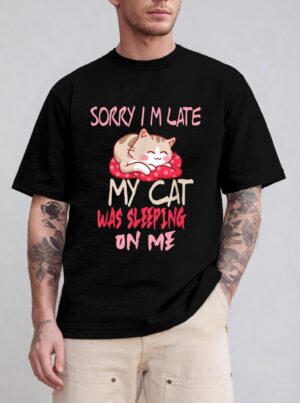Cat Shirt Sorry I'm Late My Cat Sleeping On Me Cat T-Shirt