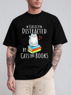 Easily Distracted by Cats and Books - Funny Cat & Book Lover T-Shirt