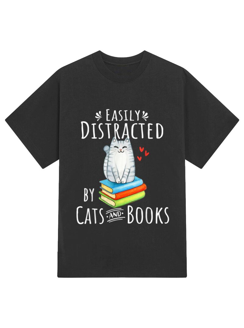 Easily Distracted by Cats and Books - Funny Cat & Book Lover T-Shirt - Image 2