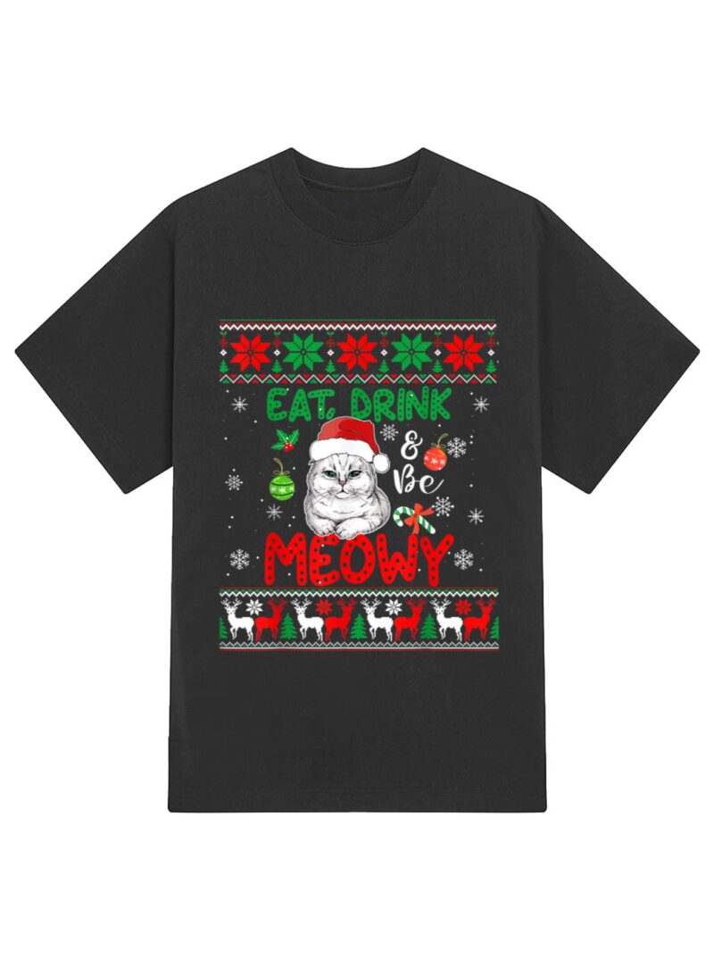 Eat, Drink, And Be Meowy - Funny Christmas Cat Outfit T-Shirt - Image 2
