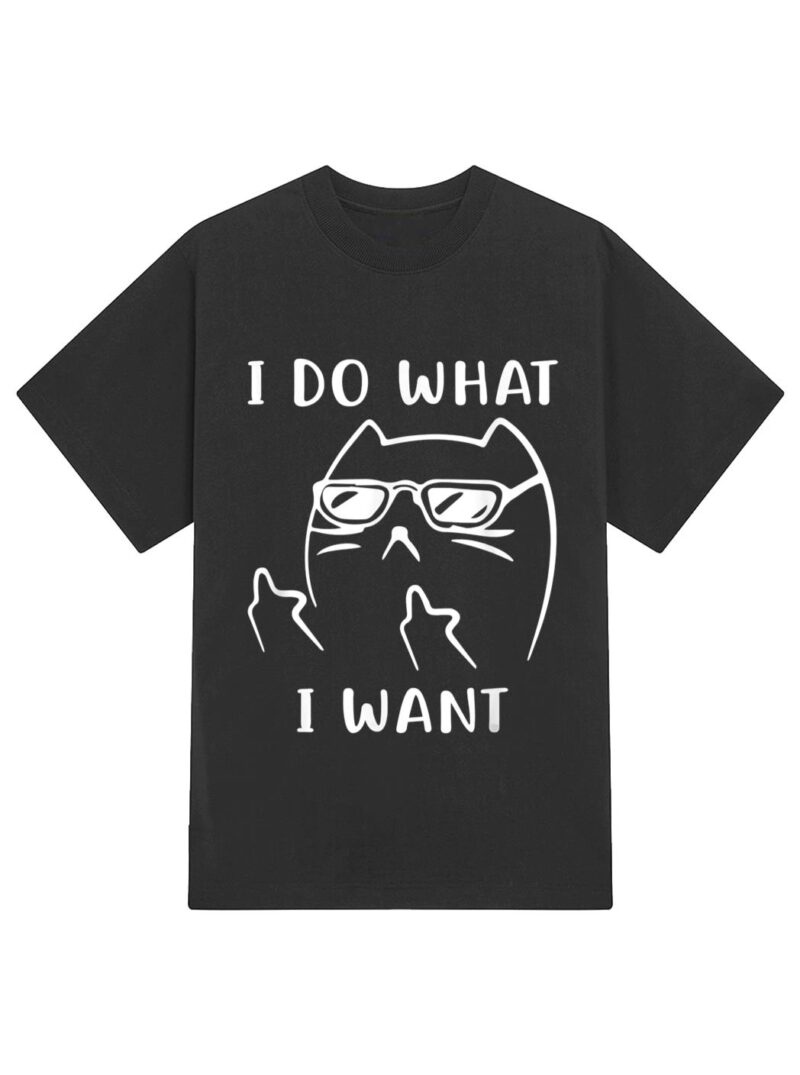 Funny Cat I Do What I Want With My Cat Funny T-Shirt - Image 2