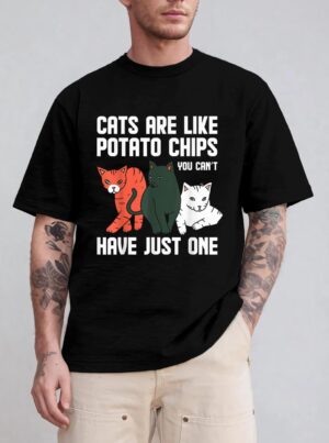 Funny Cats Are Like Potato Chips Cat Owners Cat Lovers T-Shirt