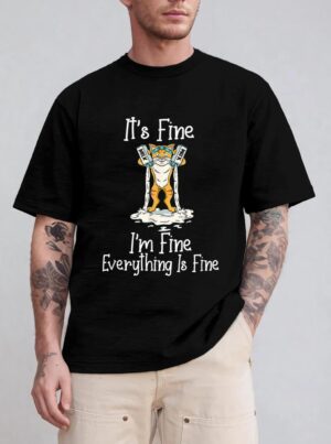 Funny Meow Cat It's Fine I'm Fine Everything Is Fine Cat T-Shirt
