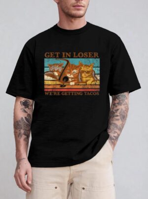 Get in Loser- We're Getting Tacos Retro Vintage Cat Lovers T-Shirt