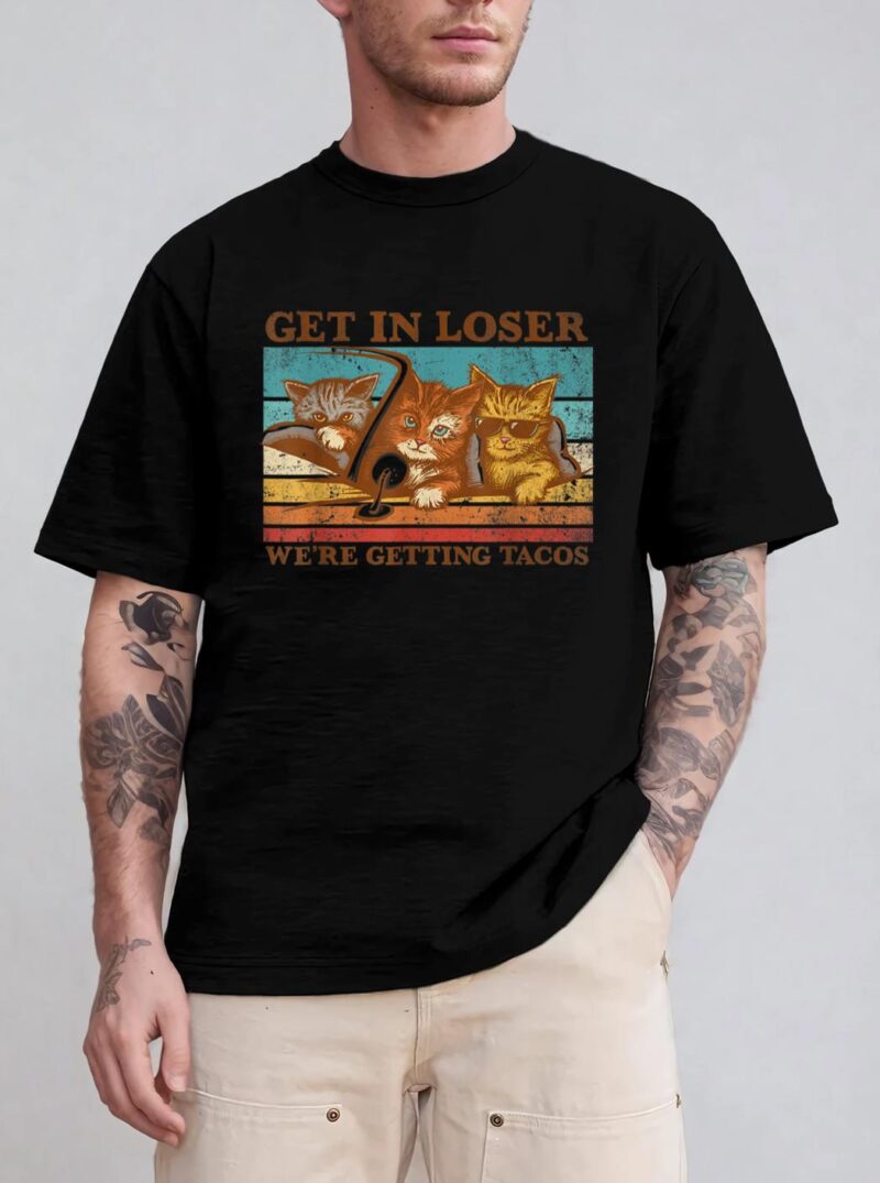 Get in Loser- We're Getting Tacos Retro Vintage Cat Lovers T-Shirt