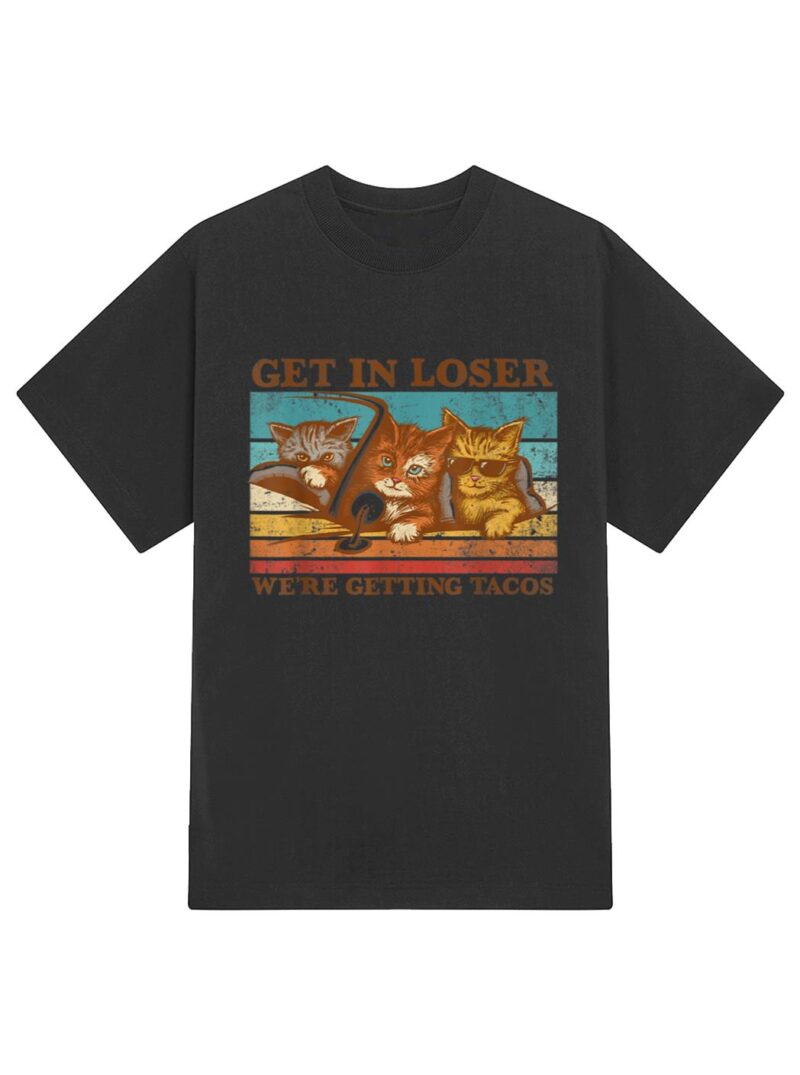Get in Loser- We're Getting Tacos Retro Vintage Cat Lovers T-Shirt - Image 2