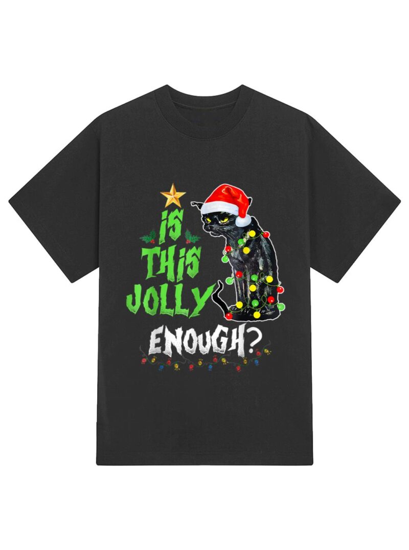 Halloween Is This Jolly Enough Noel Cat Merry Christmas T-Shirt - Image 2