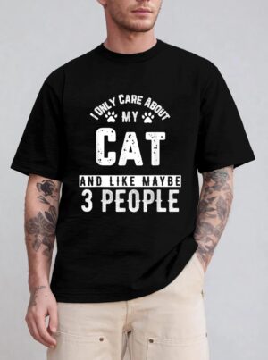 I Only Care About My Cat And Maybe 3 People Funny T-Shirt