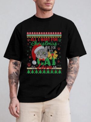 I Want For Christmas Is For My Cat To Love Me T-Shirt