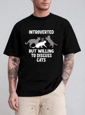 Introverted But Willing To Discuss Cats T-Shirt