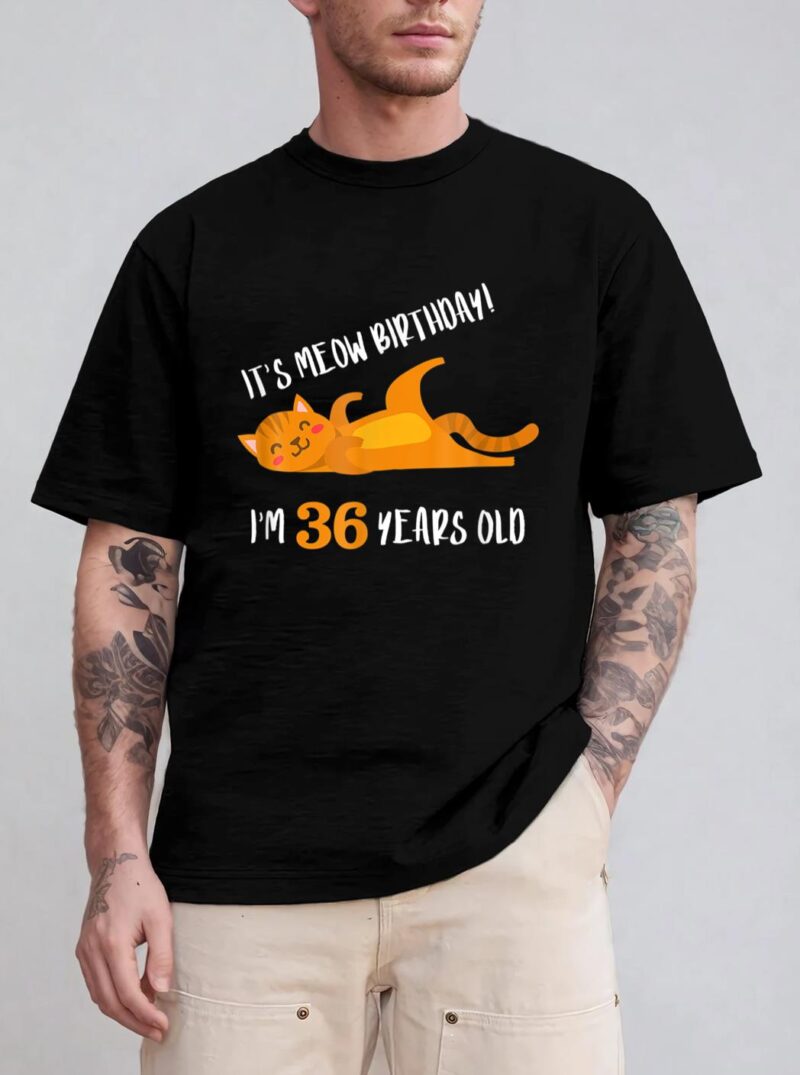 It S Meow Birthday 36H Birthday Cat Lover Funny 36 Year Old T-Shirt