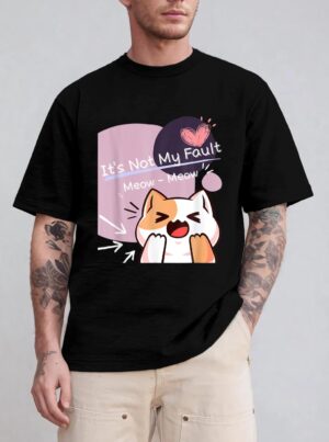 It S Not My Fault Meow Meow For Funny Cat Lover Squad T-Shirt