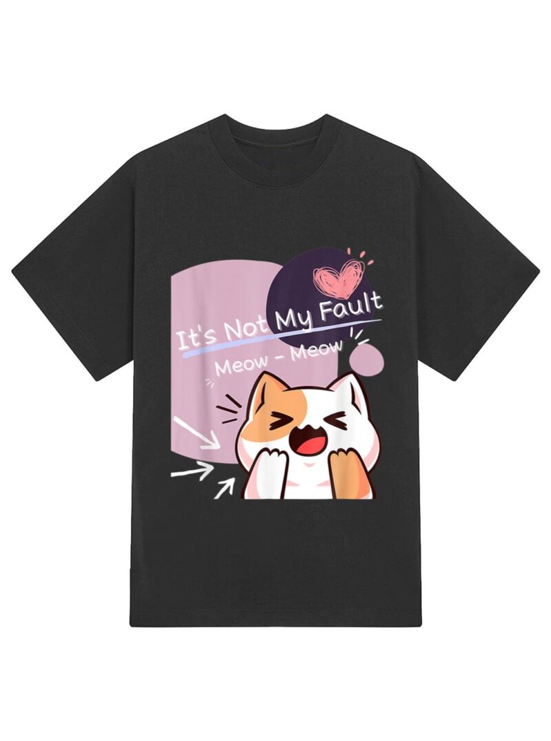 It S Not My Fault Meow Meow For Funny Cat Lover Squad T-Shirt - Image 2