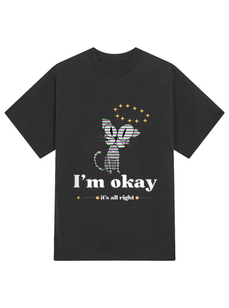 It S Okay I M Good Everything Is Fine Funny Cat T-Shirt - Image 2