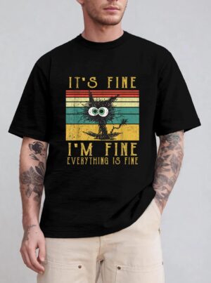 It's Fine I'm Fine Everything Is Fine Funny cat_2 T-Shirt