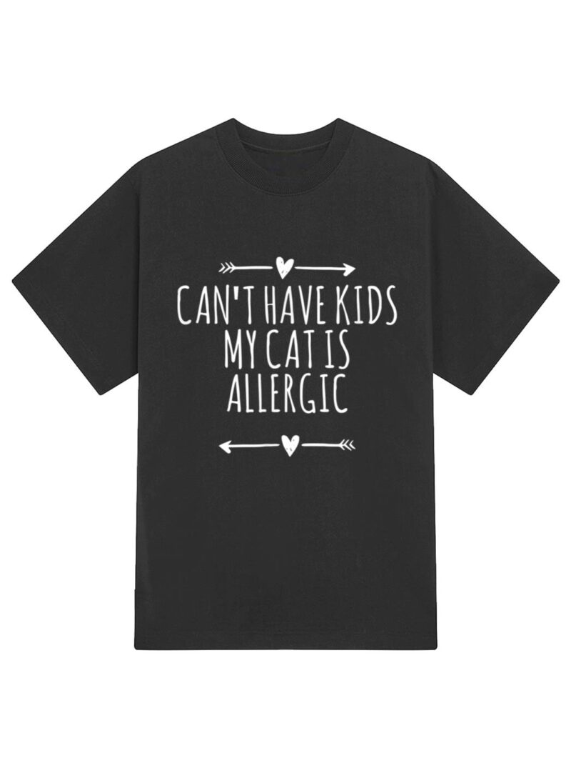 Love Arrows Hearts Funny Can Have Kids My Cat Is Allergic T-Shirt - Image 2