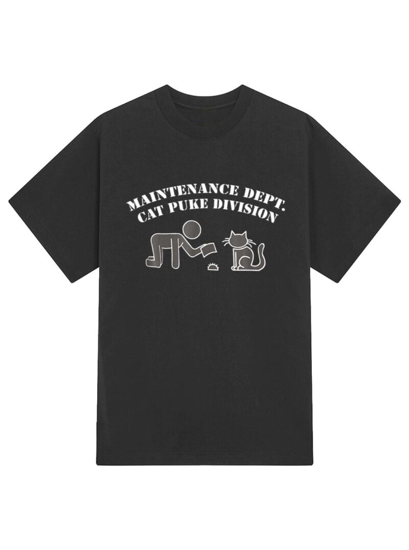 Maintenance Dept Cat Puke Division T-Shirt - Image 2
