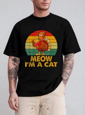 Meow I M A Cat Urkey Fake Cat Hanksgiving Retro Cat Lover T-Shirt