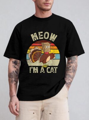 Meow I M Cat Hanksgiving Cat Funny Urkey Fake Cat Retro T-Shirt