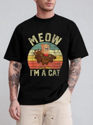 Meow I'm A Cat Funny Thanksgiving 2022 Men Women T-Shirt