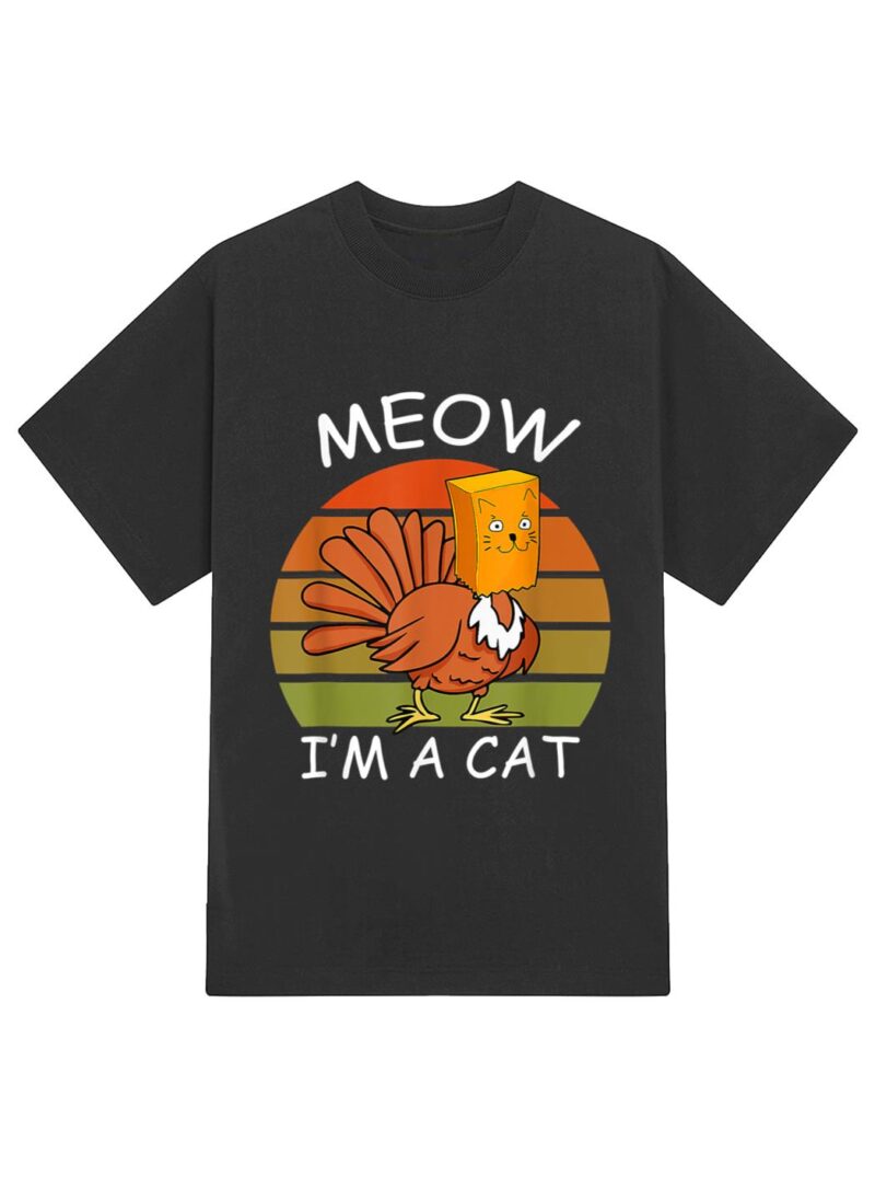Meow I'm A Cat Turkey Fake Cat Thanksgiving T-Shirt - Image 2