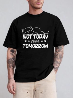 Not Oday Maybe Omorrow Funny Lazy Cat For Animal Lover T-Shirt