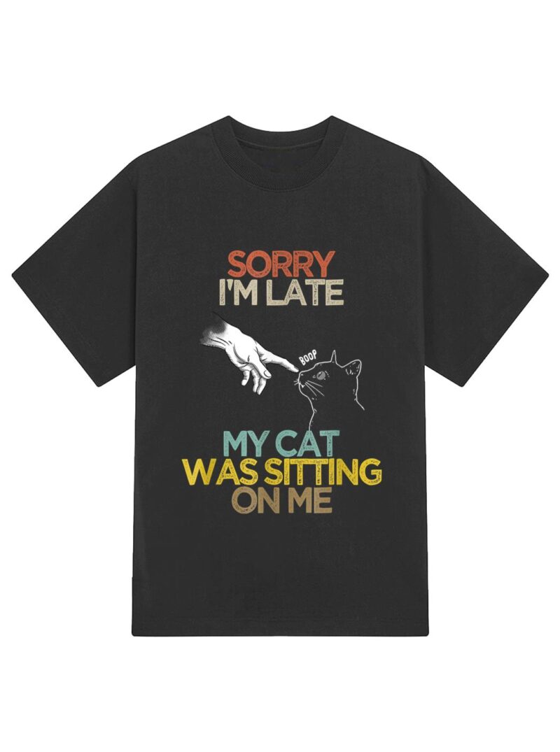 Retro Meow Cat Shirt Sorry I'm Late My Cat Was Sitting On Me T-Shirt - Image 2