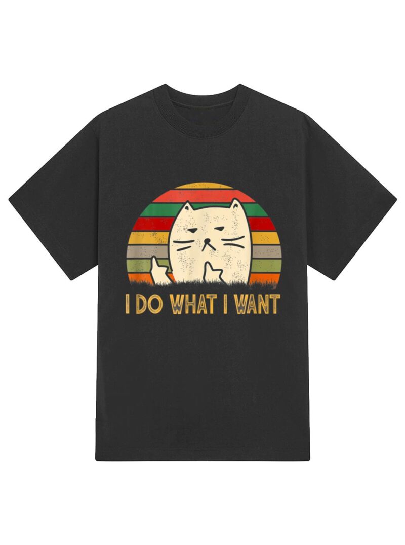 Retro Vintage I Do What I Want Cat Lover Funny Cat Pet Lover T-Shirt - Image 2