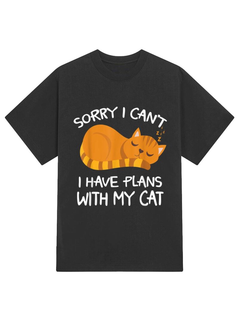 Sorry I Can't I Have Plans With My Cat Funny Cat Lovers T-Shirt - Image 2