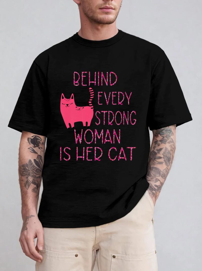 Supercute Pink Kitty Behind Every Strong Woman Is Her Cat T-Shirt