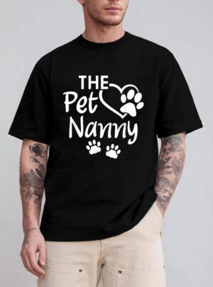 The Pet Nanny Pet Sitting Pet Watcher Pet Sitter T-Shirt