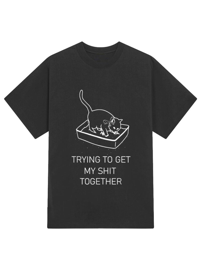 Trying to Get My Sht Together Cat in Litterbox Novelty T-Shirt - Image 2