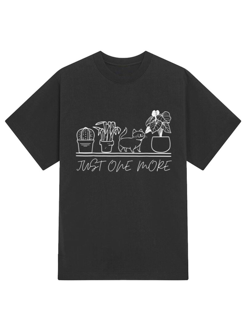 just one more plant for plants and cats lovers T-Shirt - Image 2