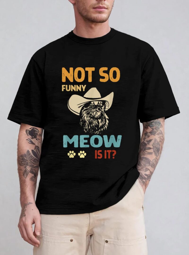 super state trooper retro cat shirt not so funny meow is it T-Shirt